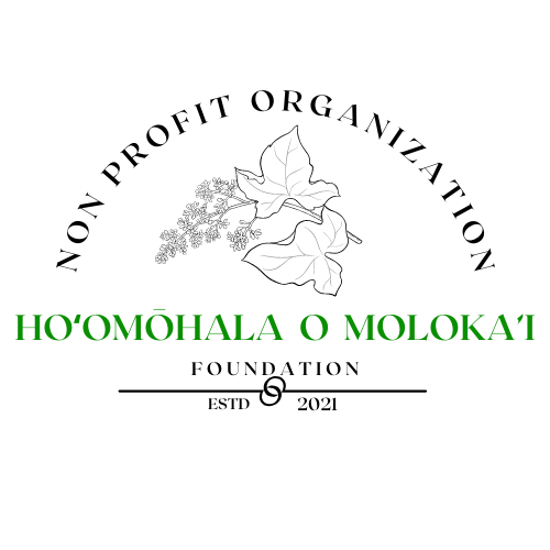 HO'OMOHALA O MOLOKAI FOUNDATION